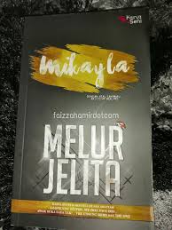 Download gratis dan baca secara online kumpulan ebook novel bahasa indonesia dalam format pdf. Review Novel Mikayla Faizzah Amir