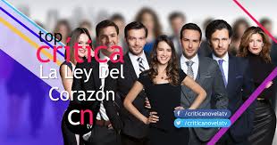 Todo sobre la temporada 1 de la ley del corazón: Topcritica La Ley Del Corazon Critica Novela Tv
