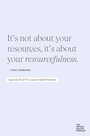 Here is what steve jobs said about resourcefulness in business and entrepreneurship. Motivational Quote Health Business Joyous Health Quotes