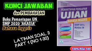 Aug 19, 2021 · kunci jawaban erlangga fokus un smp 2020 bahasa indonesia paket 1 part 1 bukuerlangga instagram post carousel telah terbit paket buku xpress un 2020 smp mts plus kunci jawaban isi 4 buku. Jawaban Pembahasan Buku Pemantapan Un Akasia Smp 2020 B Inggris Latihan 3 Part 1 Youtube