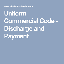 Uniform Commercial Code Discharge And Payment Debt Collection Debt Collector Payment