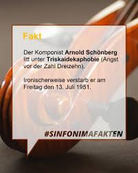 Sinfonima Phobien Gibt Es So Einige Auf Der Welt Die Einen Haben Angst Vor Spinnen Andere Vor Grosser Hohe Der Komponist Arnold Schonberg Litt Wohl An Einer Nicht Ganz So