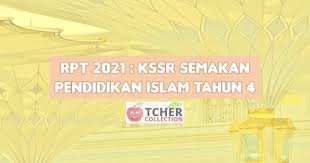 Semoga di sisa umurmu berkah sampai dunia akhir. Rpt Pendidikan Islam Tahun 4 2021 Kssr Semakan Terkini