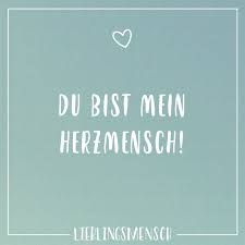 Du Bist Mein Herzmensch Visual Statements Zitate Fur Gebrochene Herzen Zitate Herz Romantische Spruche