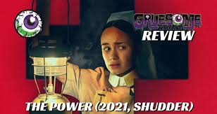 هل سبوكي ماسوني حقيقة سبوكي الكاملة spooki. The Power 2021 Shudder Review Spooky Af Uk Ghost Story Horror News Radio