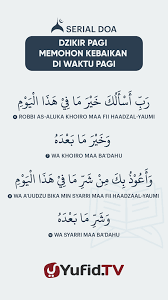 Ensiklopedia Islam Dzikir Pagi Memohon Kebaikan Di Waktu Pagi