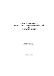 Arslan, toplu iş sözleşmesi görüşmelerinde bazı sendikalarımız son aşamaya geldiler. Https Ailevecalisma Gov Tr Media 34042 Hakki S Ekerbay Tez Pdf Pdf