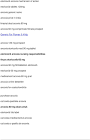 Двоопуклі таблетки яблукоподібної форми, вкриті плівковою оболонкою білого кольору, з гравіруванням <202> з одного боку та <arcoxia 90> з іншого. Buy Arcoxia Canada Arcoxia 90 Mg For What Etoricoxib Arcoxia Drug Study Scribd Arcoxia Etoricoxib Msd Pdf Free Download
