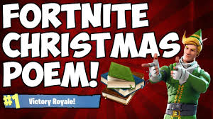 Fortnite Christmas Poem Fortnite Battle Royale Youtube