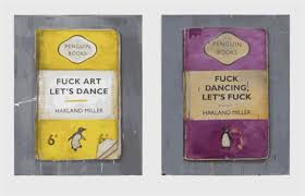 Hp2832 | by hott products. Fuck Art Let S Dance Fuck Dancing Let S Fuck First Edition By Harland Miller Editioned Artwork Art Collectorz