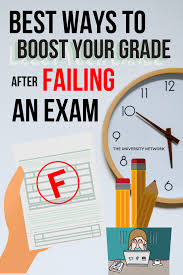 Best Ways To Boost Your Grade After Failing An Exam The University Network Study Tips College College Motivation Scholarships For College