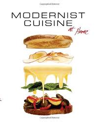 Modernist Cuisine At Home By Nathan Myhrvold Maxime Bilet Books Cookbook Modernist Cuisine Cuisine Best Cookbooks