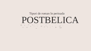 Maybe you would like to learn more about one of these? Tipuri De Roman In Perioada Postbelica By Nicoleta Palade On Prezi Next