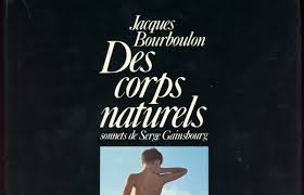 中古】□仏 写真集□『Des corps naturels』Jacques Bourboulon ジャック・ブールブーロン  ...セルジュ・ゲンスブールがソネットをよせた作品の落札情報詳細 - Yahoo!オークション落札価格検索 オークフリー