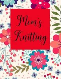 See more ideas about knitting, knitting patterns, knitting patterns free. Magrudy Com Mom S Knitting Knitting Graph Paper Design Notebook Blank Knitting Patterns Book 4 5 Ratio 120 Pages