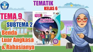 Bersama dengan teman sebangkumu lakukanlah kegiatan berikut. Tematik Kelas 6 Tema 9 Menjelajah Angkasa Luar Subtema 2 Benda Angkasa Luar Dan Rahasianya Youtube
