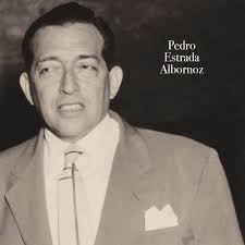 Pedro de Alcántara Estrada Albornoz nació en Güiria, estado Sucre,  Venezuela, el 19 de octubre de 1906 Fue el Director de la Seguridad  Nacional (1951-1958) que sirvió como policía política del gobierno