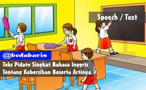 Teks Pidato Singkat Bahasa Inggris Tentang Kebersihan Beserta Artinya Bahasa Inggris Bahasa Inggris