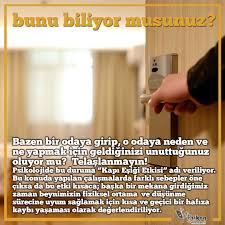 Bunu Biliyor Musunuz Bazen Bir Odaya Girip O Odaya Neden Ve Ne Yapmak Icin Geldiginizi Unuttugunuz Oluyor Mu Telas Psikolojik Gercekler Psikoloji Gercekler