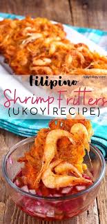 Get This Easy Ukoy Recipe The Filipino Crunchy Shrimp Fritters Using Sweet Potato It Is A Popular Filipino Snack That Can Also Be S Okoy Recipe Recipes Food