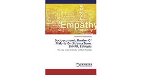 United nations office for the coordination of humanitarian affairs. Socioeconomic Burden Of Malaria On Sidama Zone Snnpr Ethiopia The Case Study Of Boricha And Dale Woredas Amazon De Kassa Wondwosen Gebeyaw Fremdsprachige Bucher