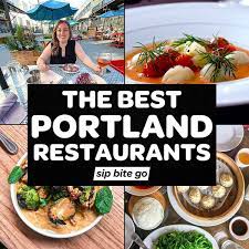 Portland S Best Restaurants 2021 Foodie Guide Pdx Oregon Sip Bite Go