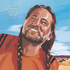 Willie Nelson's Greatest Hits & Some That Will Be: Willie Nelson, Rodney  Crowell, Robert Payne, Seymour Simons, Sharon Rice, Sharon Vaughn, Kris  Kristofferson, Scotty Wiseman, Elvis Presley, Ed Bruce, Dub Dickerson, Tommy