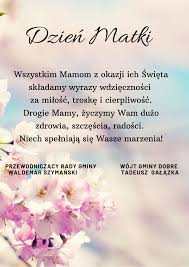 Życzenia na dzień matki muszą być idealne dla mamy lub dla teściowej. Zyczenia Na Dzien Matki Gmina Dobre