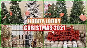 Pin By Ela Hawk On Hobby Lobby Shop With Me In 2021 Hobby Lobby Christmas Trees Hobby Lobby Christmas Christmas Tree Decorations