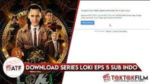 48 menit teks subtitle : Cara Download Loki Episode 5 Sub Indo Google Drive Youtube