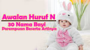 Anak perempuan yang berderajat luhur. 30 Nama Bayi Perempuan Awalan Huruf N Youtube