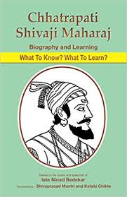 Chhatrapati shivaji, revered as chhatrapati shivaji maharaj, was a great maratha ruler. Chhatrapati Shivaji Maharaj Biography And Learning What To Know What To Learn Indian Books And Periodicals