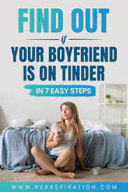 You can also access the internet through playstation and my idiot bf (and probably most. How To Find Out If Your Boyfriend Or Husband Is On Tinder Cheating Boyfriend How To Find Out Is He Cheating