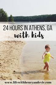 24 Hours In Athens Ga With Kids Athens Ga Athens Quick Weekend Getaways