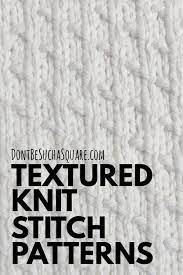 If you're knitting along with the pattern, then go check out the introduction post here and get the materials you will need to make your own. Knit And Purl Stitch Patterns Don T Be Such A Square