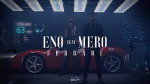 Rap songs with ferrari in it. Eno Feat Mero Ferrari Official Video Youtube