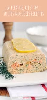 La Terrine C Est In Toutes Nos Idees Recettes Idee Recette Recette Terrine De Poisson Recette