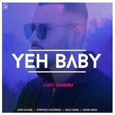 Yeh Baby Garry Sandhu Mp3 Song Download Mp3 Song Baby Songs As the music take the band download. pinterest