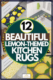 Check spelling or type a new query. 12 Beautiful Lemon Themed Kitchen Rugs Home Decor Bliss