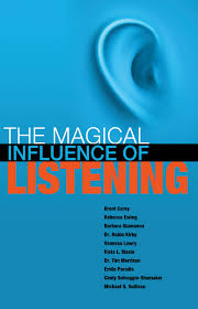 Join us for an open house at our ewing office to celebrate the new year, and officially welcome dr. The Magical Influence Of Listening Vanessa Lowry Brent Carey Rebecca Ewing 9780991257034 Amazon Com Books