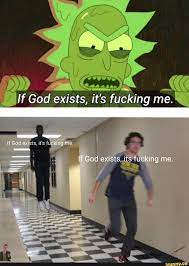 If God Exists It S Fucking Me If God Exists Its Fucking Me If God Exists It S Fucking Me