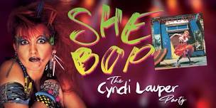 SHE BOP - The Cindy Lauper Party