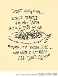 Eating Pasta Words Funny Quotes Quotes