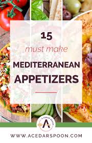 Mediterranean dinner party menu a mediterranean cookout that will make you want to cry happy food tears. 15 Must Make Mediterranean Appetizers A Cedar Spoon