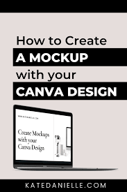 Download How To Make A Mockup From Your Canva Design The Best Method Canva Design Canva Tutorial Graphic Design Tips