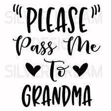 Download Please Pass Me To Grandma Svg File Newborn Svg Files Funny Baby Onesie Baby Clothes Svg Baby Girl Svg Cricut Explore Svg Dxf Eps Png Baby Girl Svg Funny Baby Onesies