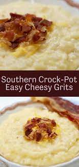 Southern Crock Pot Easy Cheesy Grits Recipe Gritsandpinecones Com Recipe Cheesy Grits Crockpot Breakfast Cheesy Grits Recipe