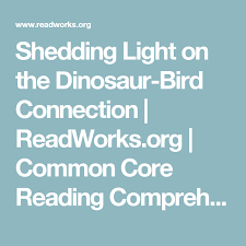 Of 6 key curriculum press. Shedding Light On The Dinosaur Bird Connection Readworks Org Common Core Reading Comprehension Passages Third Grade Reading Passages Comprehension Passage