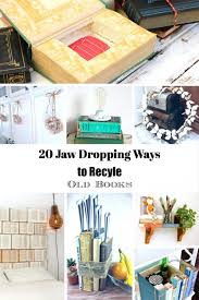 Donate Books Or Reuse Home Projects Upcycled Home Decor Home Projects Diy Home Decor