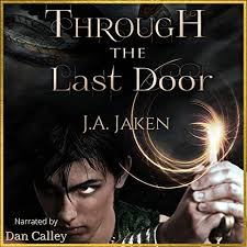 Audio Book Review: Through the Last Door (Sacred Guardian #1) by J.A. Jaken  (Author) & Dan Calley (Narrator)